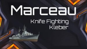 World of Warships FR Marceau - Better Kleber