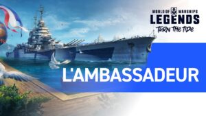 World of Warships: Legends — L'Ambassadeur