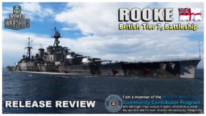 World of Warships:  ROOKE, T7, British Battleship Review