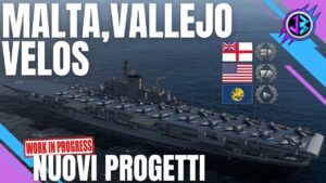 MALTA, VALLEJO, VELOS, nuovi mostri in arrivo? World of Warships