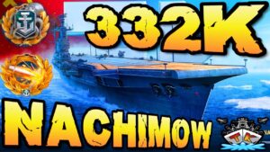 Nachimow💀 drückt 332K & 5 KILLS "300K Club"⚓️ in World of Warships 🚢 *Nakhimov*