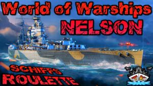 Nelson im Schiffsroulette?! GEIL!!! #23 ⚓️ in World of Warships 🚢