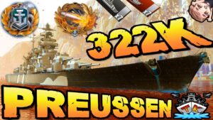 Preussen drückt 322K DMG & 7 KILLS "300K Club" ⚓️ in World of Warships 🚢