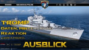 TROMP [T10 DD] im Portrait - Daten, Hintergrund & Reaktion - World of Warships [Deutsch]