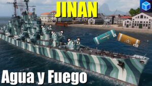 World Of warships Español: Jinan | Agua y Fuego