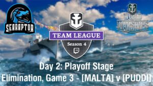 World of Warships - Streamer Team League, Season 4: Day 2 - Playoffs: MALTA v PUDDI, Game 3