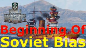 World of Warships- The Beginning Of Soviet Bias (October Revolution)