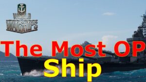 World of Warships- This Was The Most Overpowered Ship In The Game