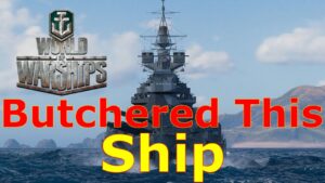 World of Warships- Wargaming Butchered This Ship