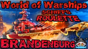 Beste Brandenburg Runde EVER!! *Schiffsroulette* #31 ⚓️ in World of Warships 🚢
