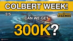 Colbert Week - Can we Get 300K Damage? (World of Warships: Legends Xbox Series X 4K)