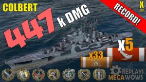 DAMAGE RECORD! Colbert 5 Kills & 447k Damage | World of Warships Gameplay