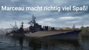 Die Marceau kann ja doch was! | World of Warships