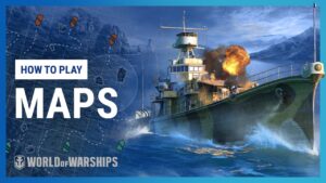 How to Play: Maps in World Of Warships