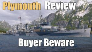 Plymouth Review: Buyer Beware | World of Warships Legends | 4k