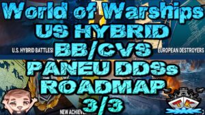 US Hybrid CV/Schlachtschiffe, Neue Pan EU DDs uvm. *Roadmap 2022 Teil 3/3*⚓️ in World of Warships 🚢
