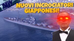 ⚓WORLD OF WARSHIPS PC ITA⚓⭐NUOVI INCROCIATORI GIAPPONESI⭐🔥VEDIAMO ALCUNE NAVI CHE VERRANNO AGGIUNTE🔥