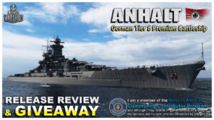 World of Warships: ANHALT, Release Review & Giveaway, German, T8, Premium Battleship