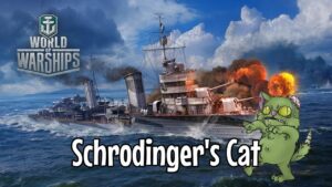 World of Warships - Schrodinger's Cat