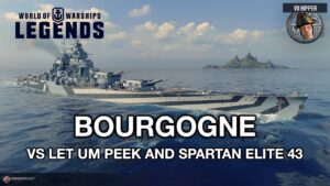 Bourgogne - VS Let Um Peek and Spartan Elite 43 (World of Warships: Legends Xbox Series X 4K)