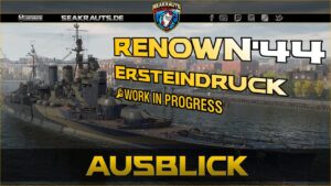 RENOWN 44 - Kostenlos & Gut gehts das? - Ersteindruck - World of Warships [Deutsch]