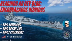 Reagindo ao Dev. Blog dos novos encouraçados híbridos World of Warships