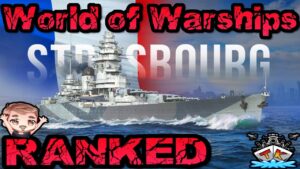 Strasbourg in Ranked T7 *Guide* ⚓️ in World of Warships 🚢