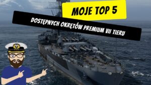 Top 5 dostępnych okrętów premium VII tieru | World of Warships