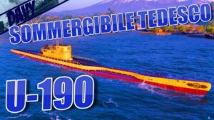 ⚓WORLD OF WARSHIPS PC ITA⚓ SOMMERGIBILE TEDESCO U-190,SPIEGATO IL GAMEPLAY PASSO PER PASSO!