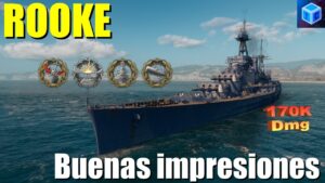 World Of warships Español: Rooke, buenas impresiones (170K dmg)