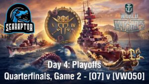 World of Warships - King of the Sea XIV - Day 4: Playoffs - Quarterfinals: O7 v VWO50, Game 2