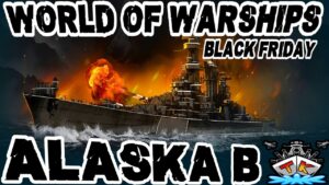 Alaska Black *Black Friday Special*⚓️ in World of Warships 🚢