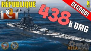 DAMAGE RECORD! République 3 Kills & 438k Damage | World of Warships Gameplay