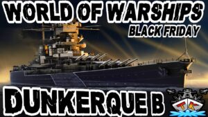 Dunkerque Black ist WEG?! *Black Friday Special*⚓️ in World of Warships 🚢