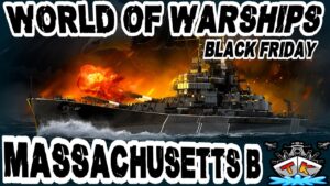 Massachusetts Black *Black Friday Special*⚓️ in World of Warships 🚢