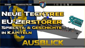 Neue EU Zerstörer - Spielstil & Geschichte in Kapiteln!  - World of Warships [Deutsch]