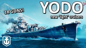 New Light Cruiser Line! - Yodo First Impressions