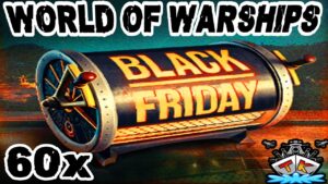 Noch mehr BLACK FRIDAY Container "60 Stück"⚓️ in World of Warships 🚢
