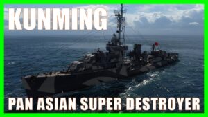 Pan Asian Super Destroyer Kunming World of Warships Wows DD Preview