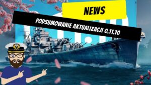 Podsumowanie aktualizacji 0.11.10 | World of Warships