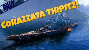 ⚓WORLD OF WARSHIPS GAMEPLAY PC ITA⚓ CORAZZATA PREMIUM TEDESCA TIRPITZ..NON PASSA MAI DI MODA!