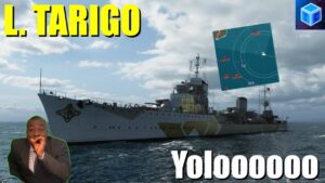 World Of warships Español: L. Tarigo | Yolooooo