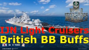 World of Warships- IJN Light Cruisers Are Here! Along With British Battleship Buffs!