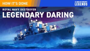 World of Warships: Legends — How It's Done | Legendary Daring
