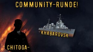 World of Warships Legends - KHABAROVSK - Legendär - COMMUNITY-RUNDE  [deutsch/ gameplay]