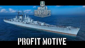 World of Warships - Profit Motive