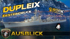 DUPLEIX [T6 CA] Ersteindruck - World of Warships [Deutsch]