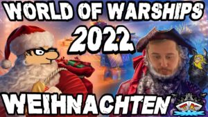 Frohe Weihnachten 2022 *XXL SPECIAL*⚓️ in World of Warships 🚢