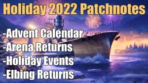 Holiday 2022 Patchnotes: Big Grind Incoming | World of Warships Legends | 4k