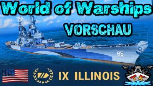 Illinois T9/US/BB "Iowa mit 203mm Bewaffnung?!" "Vorschau"⚓️ in World of Warships 🚢